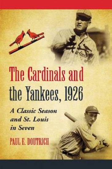 The Cardinals and the Yankees, 1926