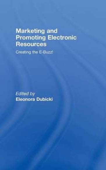 Marketing and Promoting Electronic Resources