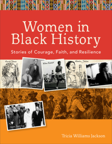 Women in Black History ¿ Stories of Courage, Faith, and Resilience
