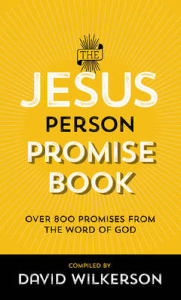 The Jesus Person Promise Book ¿ Over 800 Promises From The Word Of God