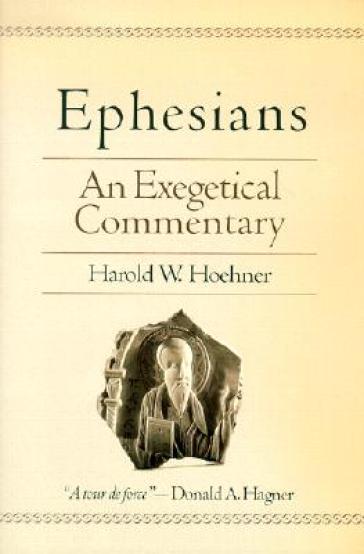 Ephesians ¿ An Exegetical Commentary