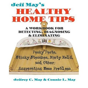 Jeff May¿s Healthy Home Tips