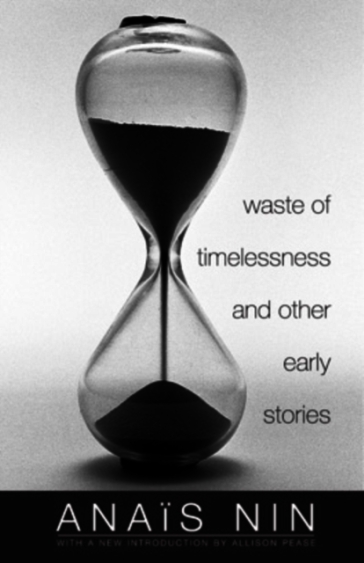 Waste of Timelessness and Other Early Stories