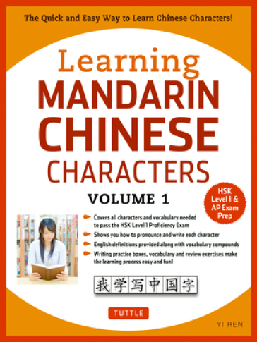 Learning Chinese Characters Volume 1