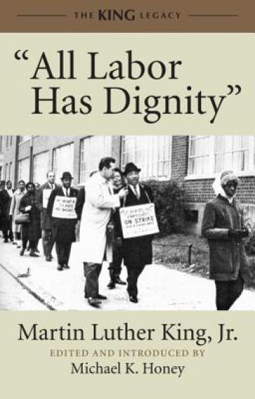 All Labor Has Dignity"