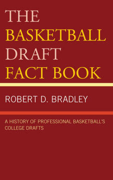 The Basketball Draft Fact Book