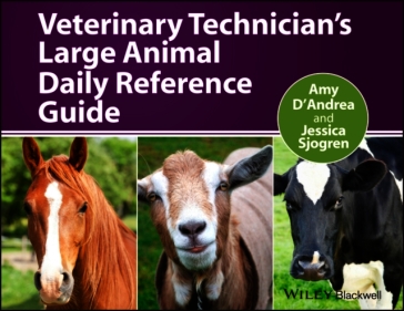 Veterinary Technician's Large Animal Daily Reference Guide