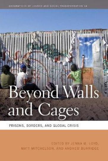 Beyond Walls and Cages