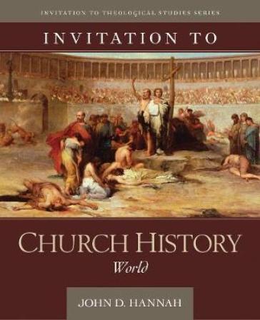 Invitation to Church History ¿ World