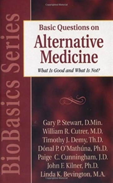 Basic Questions on Alternative Medicine ¿ What Is Good and What Is Not?