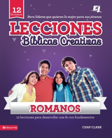 Lecciones biblicas creativas: Romanos: ¡Fe al rojo vivo!