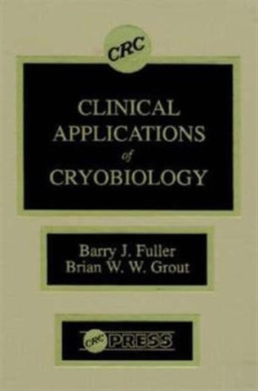 Clinical Applications of Cryobiology