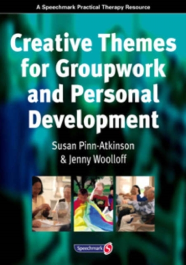 Creative Themes for Groupwork and Personal Development