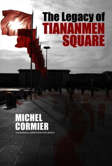 The Legacy of Tiananmen Square