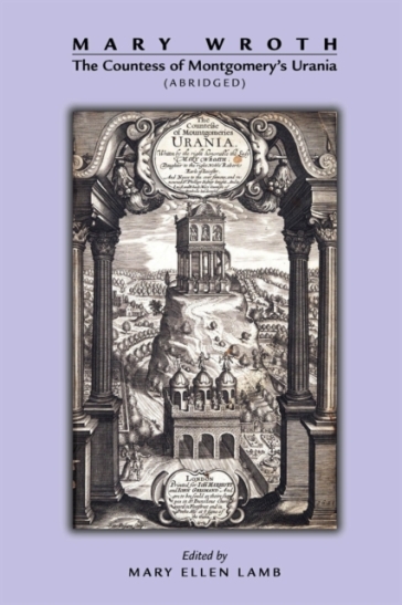 Mary Wroth: The Countess of Montgomery`s Urania (Abridged)