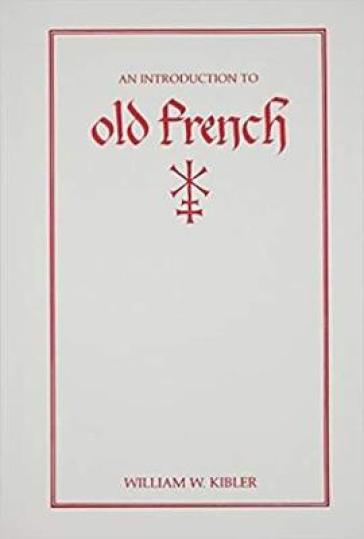 An Introduction to Old French
