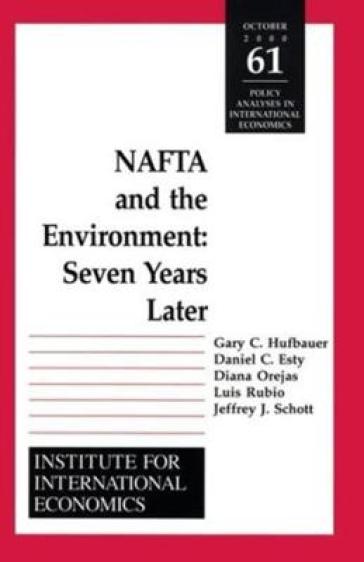 NAFTA and the Environnment ¿ Seven Years Later