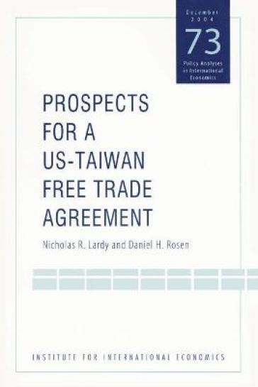 Prospects for a US¿Taiwan Free Trade Agreement