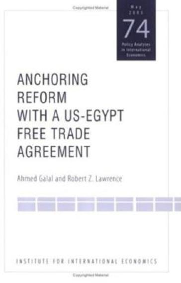 Anchoring Reform with a US¿Egypt Free Trade Agreement