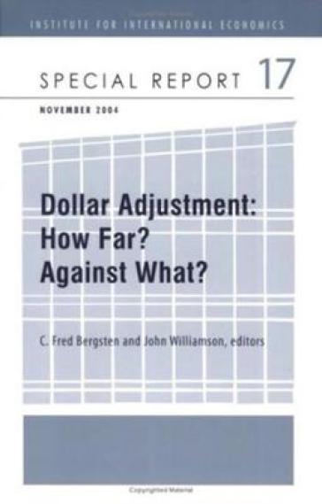 Dollar Adjustment ¿ How Far? Against What?