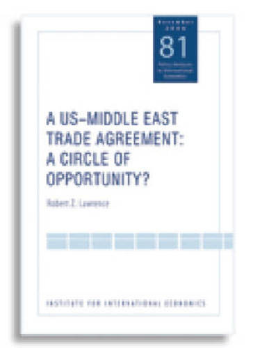 A US¿Middle East Trade Agreement ¿ A Circle of Opportunity?