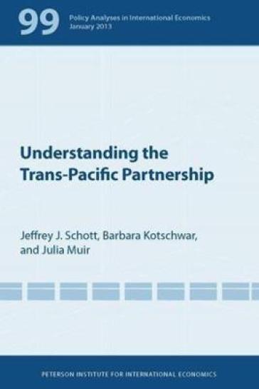 Understanding the Trans¿Pacific Partnership