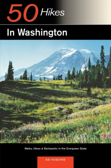 Explorer's Guide 50 Hikes in Washington
