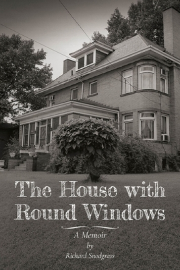 The House with Round Windows ¿ A Memoir