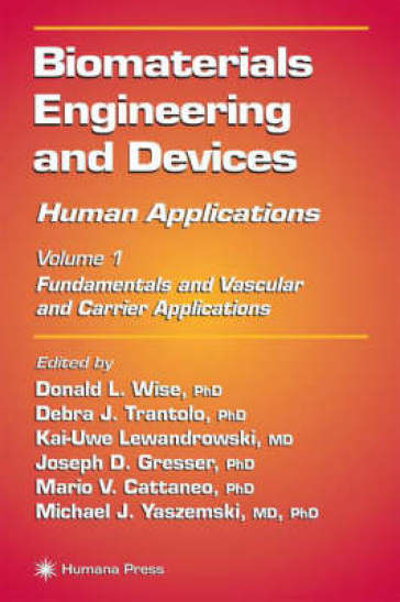 Biomaterials Engineering and Devices: Human Applications
