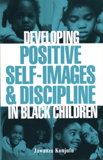 Developing Positive Self-Images & Discipline in Black Children