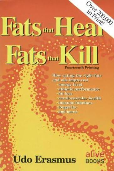  Fats That Heal, Fats That Kill    -0