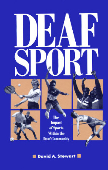 Deaf Sport ¿ The Impact of Sports within the Deaf Community