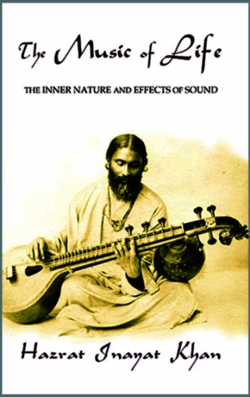 The Music of Life (Omega Uniform Edition of the Teachings of Hazrat Inayat Khan)