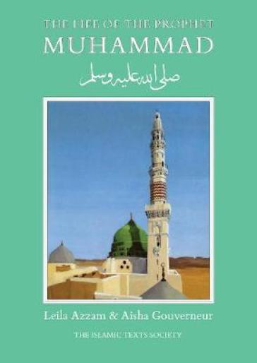 The Life of the Prophet Muhammad
