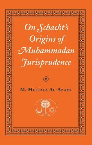On Schacht's Origins of Muhammadan Jurisprudence