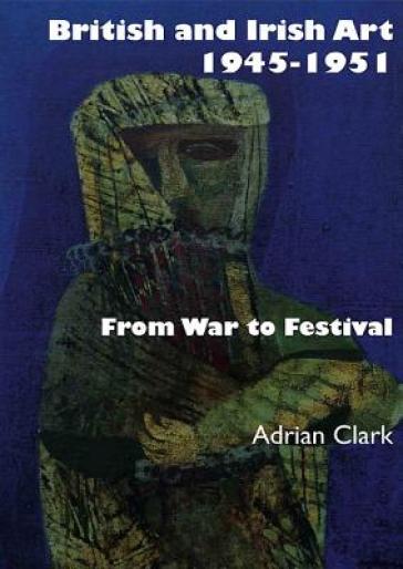 British and Irish Art 1945¿1951