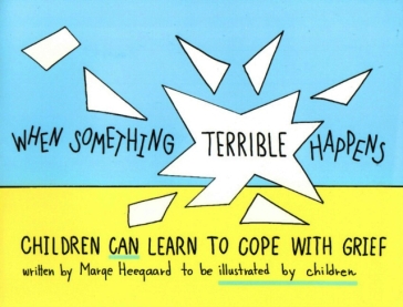 When Something Terrible Happens