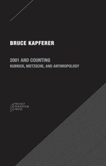 2001 and Counting ¿ Kubrick, Nietzsche, and Anthropology