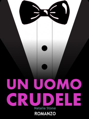 Un uomo crudele