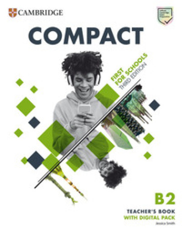Compact First for Schools. Teacher's Book. Con Test&Train. Con espansione online