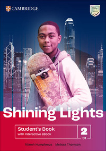 Shining Lights. Student's book. Level 2 (B1). Per le Scuole superiori. Con e-book