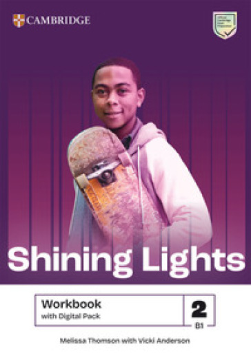Shining Lights. Workbook. Level 2 (B1). Per le Scuole superiori. Con espansione online
