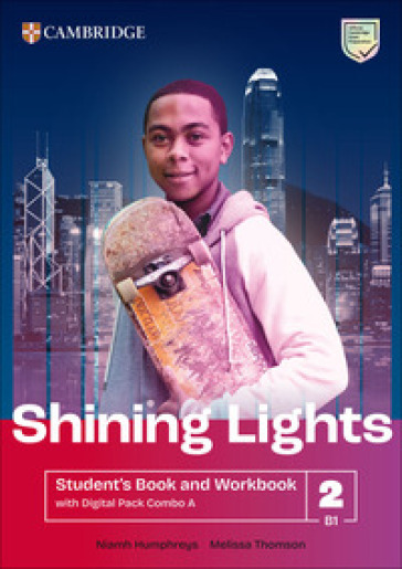 Shining Lights. Student's book and workbook with Digital Pack A Combos. Level 2 (B1). Per le Scuole superiori. Con espansione online