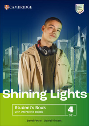 Shining Lights. Student's book. Level 4 (B2). Per le Scuole superiori. Con e-book