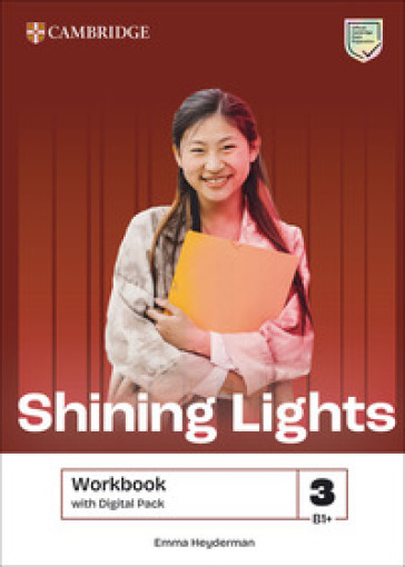 Shining Lights. Workbook. Level 3 (B1+). Per le Scuole superiori. Con espansione online