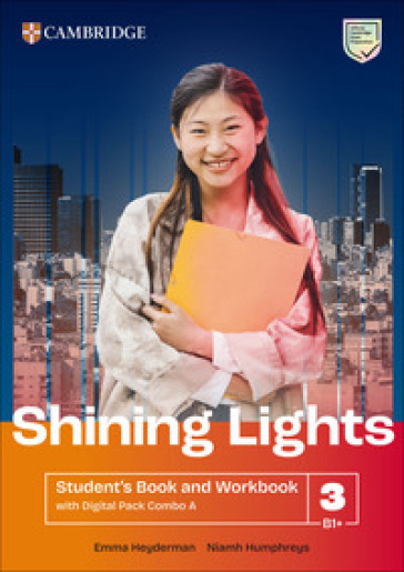 Shining Lights. Student's book and workbook with Digital Pack A Combos. Level 3 (B1+). Per le Scuole superiori. Con espansione online