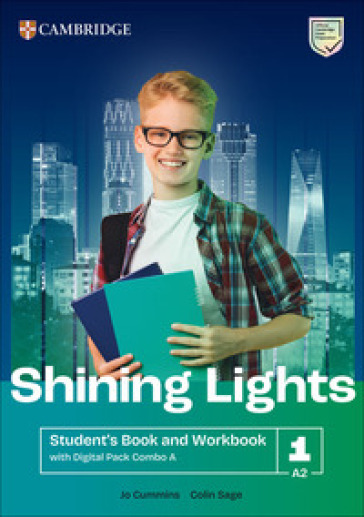 Shining Lights. Student's book and workbook with Digital Pack A Combos. Level 1 (A2). Per le Scuole superiori. Con espansione online