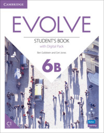 Evolve. Level 6B. Student's Book with Digital Pack. Con Contenuto digitale per accesso online