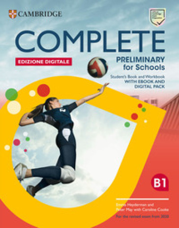 Complete preliminary for schools. B1. Student's book. Per le Scuole superiori. Con espansione online