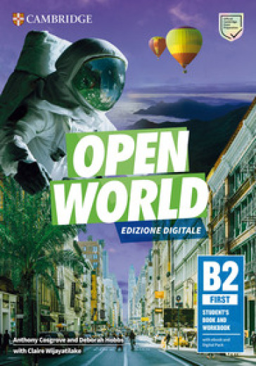 Open World. First B2. Student's book and Workbook. Italian edition. Per le Scuole superiori. Con e-book
